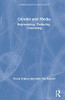 Gender and Media: Representing, Producing, Consuming (Communication and Society)