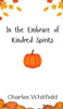 In the Embrace of Kindred Spirits
