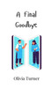A Final Goodbye