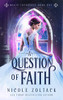 A Question of Faith (Magic Incarnate)
