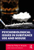 Psychobiological Issues in Substance Use and Misuse (Current Issues in Psychobiology) - Paperback