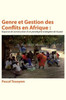 Genre et Gestion des Conflits en Afrique: Esquisse de construction d'un paradigme endogène de la paix