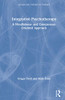 Integrative Psychotherapy: A Mindfulness- and Compassion-Oriented Approach (Advancing Theory in Therapy) - Hardcover