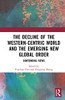 The Decline of the Western-Centric World and the Emerging New Global Order (China Policy Series) - Hardcover