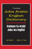 Juba Arabic English Dictionary/Kamuus Ta Arabi Juba Wa Ingliizi