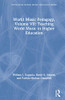 World Music Pedagogy, Volume VII: Teaching World Music in Higher Education (Routledge World Music Pedagogy Series) - Hardcover