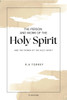 The Person and Work of The Holy Spirit: And ""The Power of the Holy Spirit""