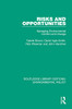 Risks and Opportunities: Managing Environmental Conflict and Change (Routledge Library Editions: Environmental Policy)