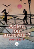 Adieu ou au revoir ?