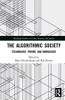 The Algorithmic Society (Routledge Studies in Crime, Security and Justice)