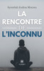 La rencontre de l'inconnu