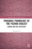 Prosodic Phonology of the Fuzhou Dialect: Domains and Rule Application (Routledge Studies in Chinese Linguistics) (English and Chinese Edition)