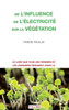 De l'Influence de l'Ã©lectricitÃ© sur la vÃ©gÃ©tation