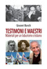 Testimoni e maestri: Materiali per un laburismo cristiano