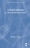 Internet Addiction: A Critical Psychology of Users (Concepts for Critical Psychology)