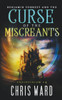 Benjamin Forrest and the Curse of the Miscreants