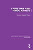 Christian and Hindu Ethics (Routledge Library Editions: Hinduism)
