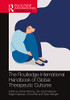 The Routledge International Handbook of Global Therapeutic Cultures (Routledge International Handbooks)