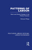 Patterns of Labour (Routledge Library Editions: Labour Economics)