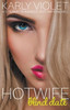 Hotwife Blind Date - A Steamy Romance Hot Wife Novel