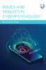 Issues and Debates in Cyberpsychology