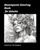 Steampunk Coloring Book for Adults: Unusual Steampunk Coloring Books