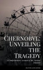 A Comprehensive Account of the Nuclear Disaster