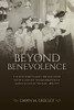Beyond Benevolence: The New York Charity Organization Society and the Transformation of American Social Welfare, 18821935 (Philanthropic and Nonprofit Studies) - Hardcover
