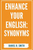 Enhance Your English: Synonyms