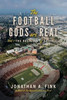 The Football Gods are Real: Vol. 1 - The Religion of Football