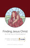 Finding Jesus Christ In the Old Testament