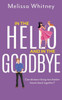 In the Hello and In The Goodbye