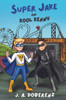 Super Jake and Kool Kenny
