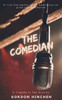The Comedian: A Tragedy in Two Acts