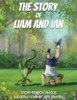 The Story of Liam and Ian