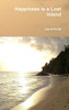 Happiness is a Lost Island - Hardcover