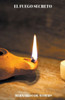 El fuego secreto
