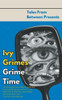 Ivy Grimes' Grime Time