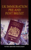 UK Immigration Before and After Brexit - Hardcover