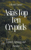 Asia's Top Ten Cryptids: Legends, Sightings, and Theories
