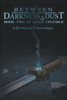 Between the Darkness & Dust