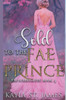 Sold to the Fae Prince