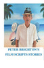 Peter Brighton's Film Scripts Stories