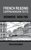 French Reading Comprehension Texts: Beginners - Book Two
