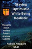 Staying Optimistic While Being Realistic: Thoughts about society from a grumpy Luddite