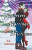 Monsters, Marriage, and Mistletoe