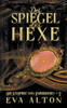 Der Spiegel der Hexe