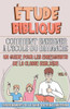 Comment Enseigner à LÉcole du Dimanche: Un Guide pour les Enseignants de la Classe Biblique