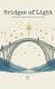 Bridges of Light: And Other Bilingual Swedish-English Stories