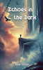 Echoes in the Dark